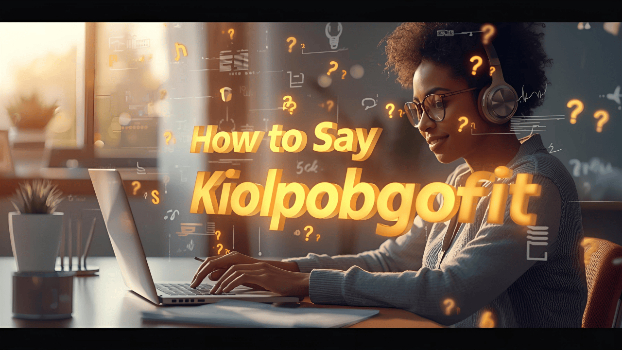 how to say kiolopobgofit
